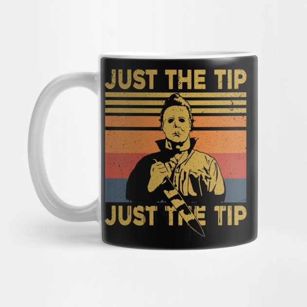 Horror Just The Tip I Promise Horror Movie Fans Halloween Gift by maelotti22925